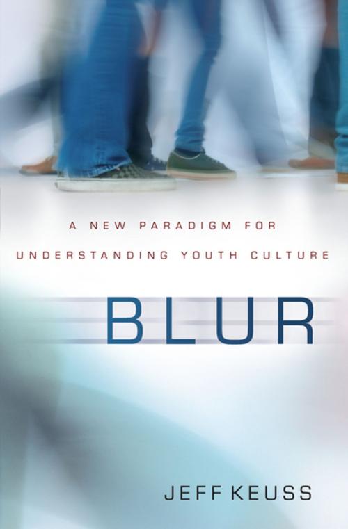 Cover of the book Blur by Jeffrey Keuss, Zondervan