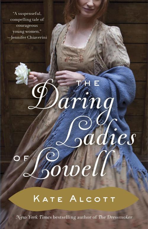 Cover of the book The Daring Ladies of Lowell by Kate Alcott, Knopf Doubleday Publishing Group