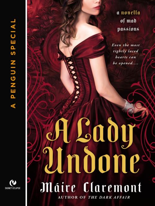 Cover of the book A Lady Undone by Máire Claremont, Penguin Publishing Group