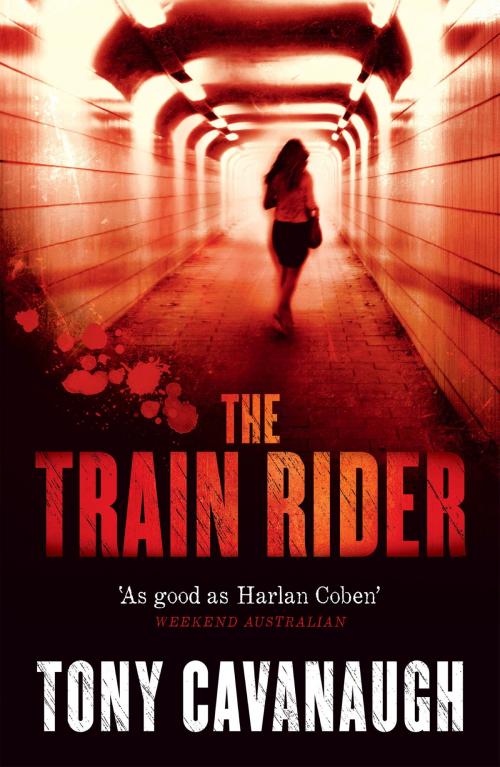 Cover of the book The Train Rider by Tony Cavanaugh, Hachette Australia