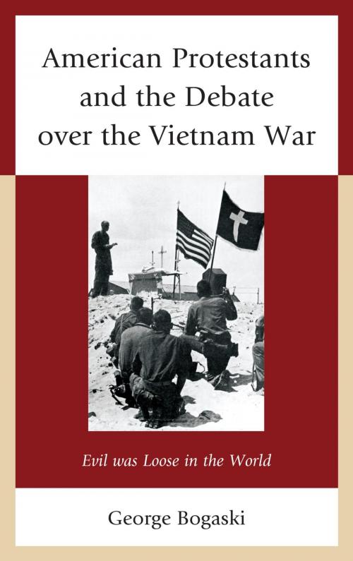 Cover of the book American Protestants and the Debate over the Vietnam War by George Bogaski, Lexington Books