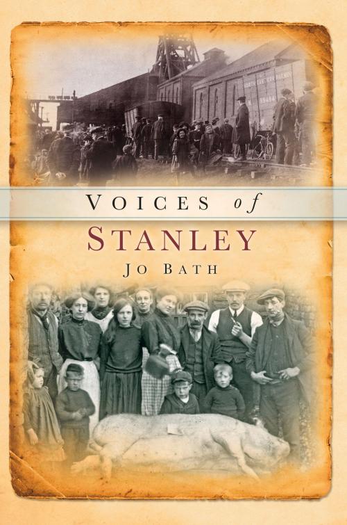 Cover of the book Voices of Stanley by Jo Bath, The History Press