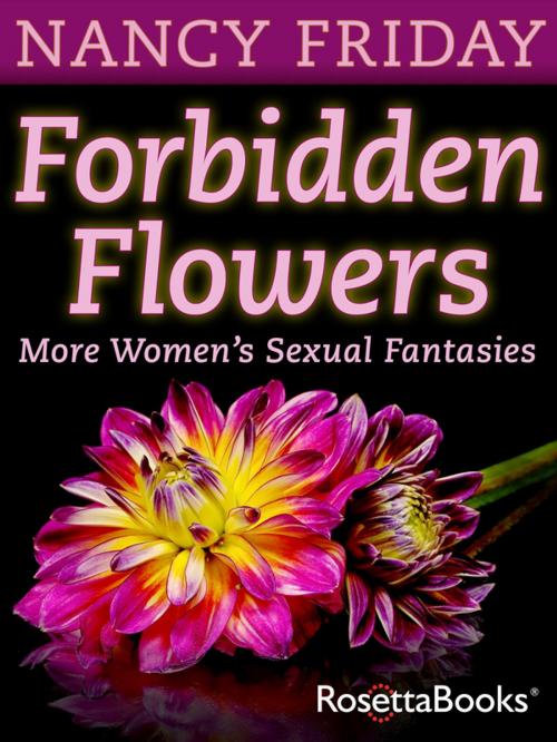 Cover of the book Forbidden Flowers by Nancy Friday, RosettaBooks