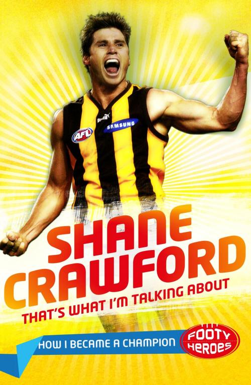 Cover of the book That's What I'm Talking About! by Shane Crawford, Penguin Books Ltd