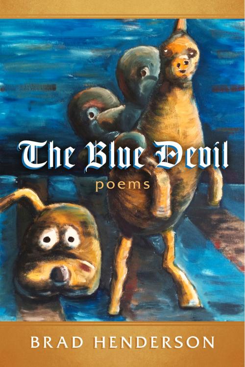 Cover of the book The Blue Devil by Brad Henderson, Paradiddle Publishing