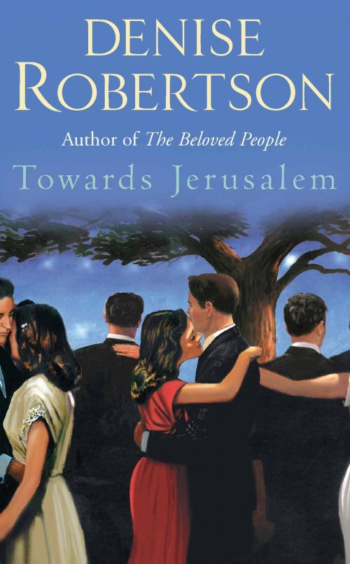 Cover of the book Towards Jerusalem by Denise Robertson, Lindhope Limited