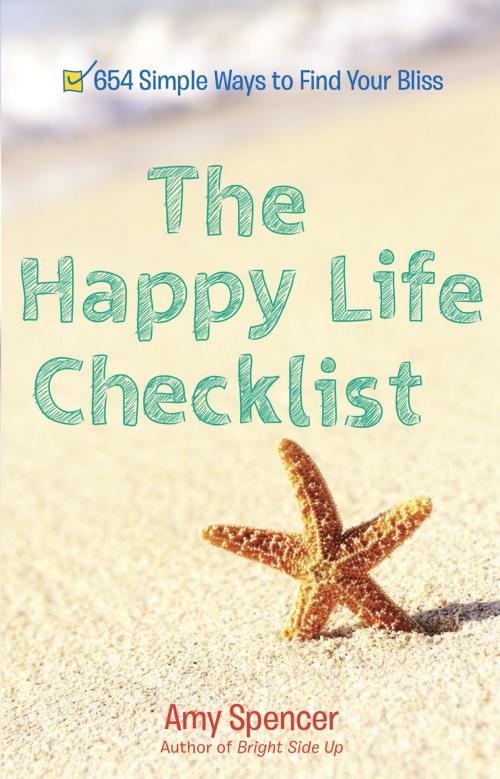 Cover of the book The Happy Life Checklist by Amy Spencer, Penguin Publishing Group