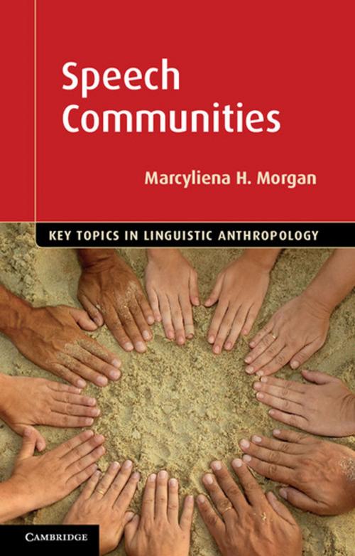 Cover of the book Speech Communities by Marcyliena H. Morgan, Cambridge University Press