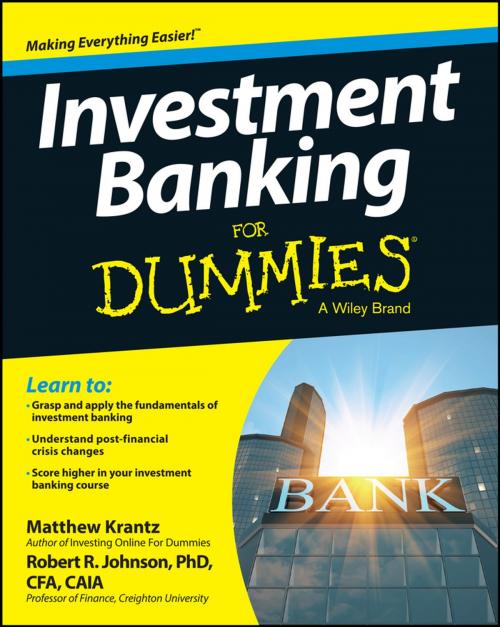 Cover of the book Investment Banking For Dummies by Robert R. Johnson, Matthew Krantz, Wiley