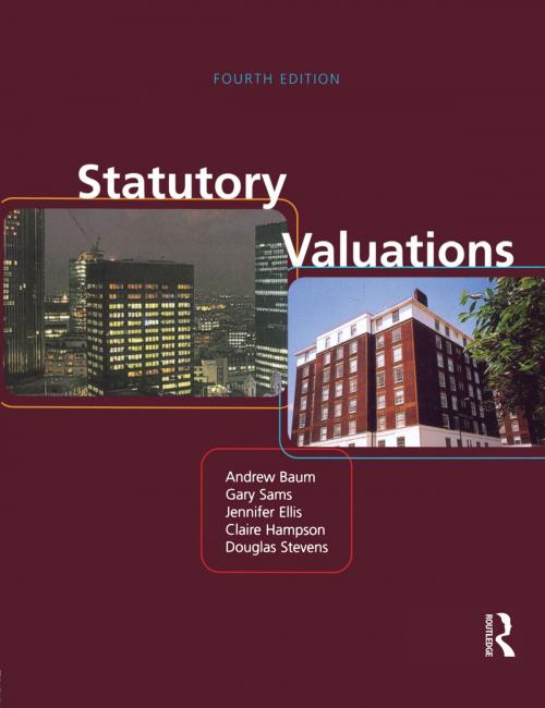 Cover of the book Statutory Valuations by Andrew Baum, Gary Sams, Jennifer Ellis, Claire Hampson, Douglas Stevens, CRC Press