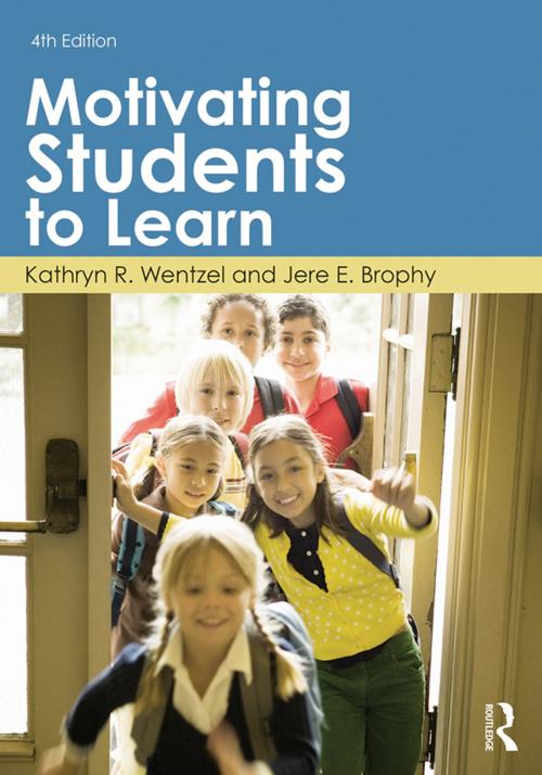 Cover of the book Motivating Students to Learn by Kathryn R. Wentzel, Taylor and Francis