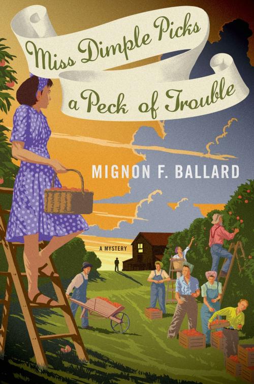 Cover of the book Miss Dimple Picks a Peck of Trouble by Mignon F. Ballard, St. Martin's Press