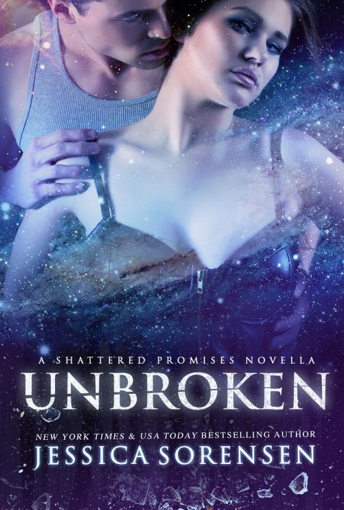 Cover of the book Unbroken (Shattered Promises, #2.5) by Jessica Sorensen, Jessica Sorensen