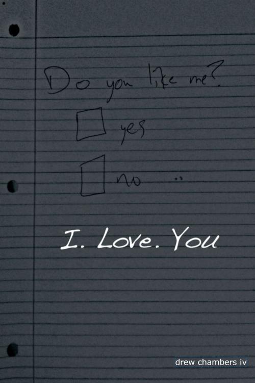 Cover of the book I. Love. You by Drew Chambers IV, Drew Chambers IV