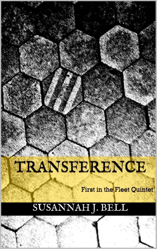 Cover of the book Transference (First in the Fleet Quintet) by Susannah J. Bell, Susannah J. Bell