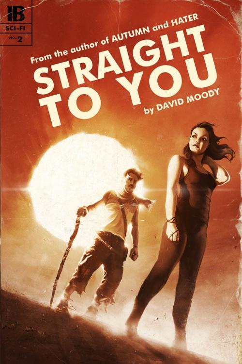 Cover of the book Straight to You by David Moody, David Moody