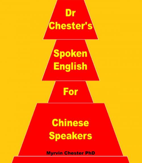 Cover of the book Dr Chester's Spoken English for Chinese Speakers: Numbers by Myrvin Chester, Myrvin Chester