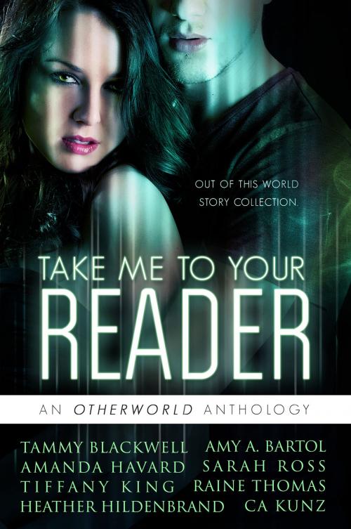 Cover of the book Take Me To Your Reader: An Otherworld Anthology by WaWa Productions, WaWa Productions