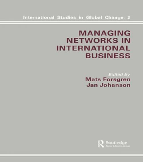 Cover of the book Managing Networks in International Business by M. Forsgren, J. Johanson, Taylor and Francis