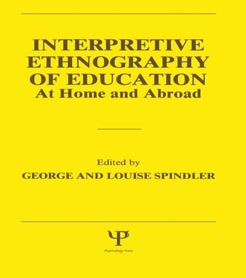 Cover of the book Interpretive Ethnography of Education at Home and Abroad by , Taylor and Francis