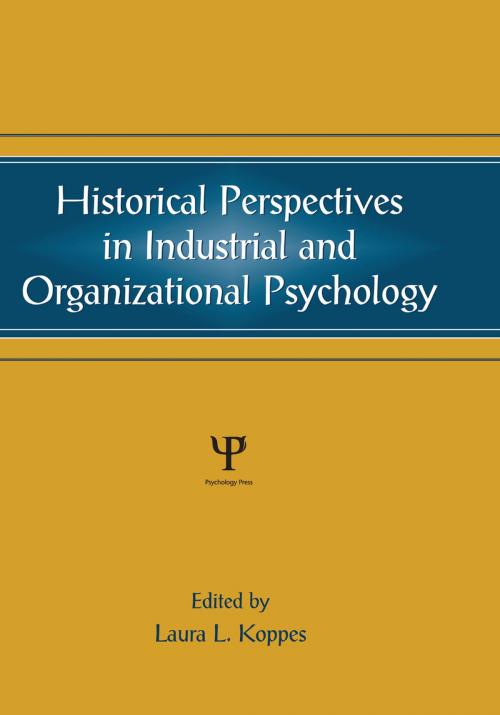 Cover of the book Historical Perspectives in Industrial and Organizational Psychology by , Taylor and Francis