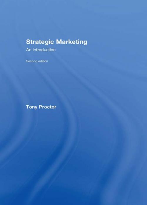 Cover of the book Strategic Marketing by Tony Proctor, Taylor and Francis