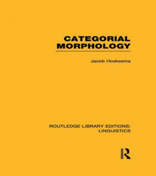 Cover of the book Categorial Morphology (RLE Linguistics B: Grammar) by Jack Hoeksema, Taylor and Francis