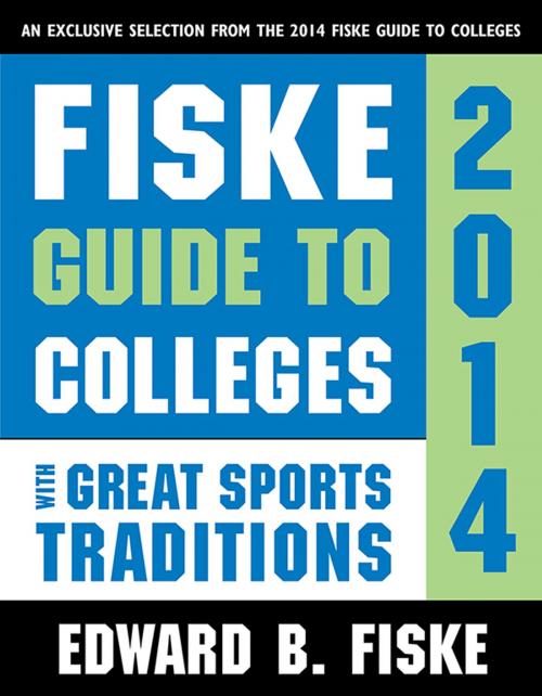 Cover of the book Fiske Guide to Colleges with Great Sports Traditions by Edward Fiske, Sourcebooks