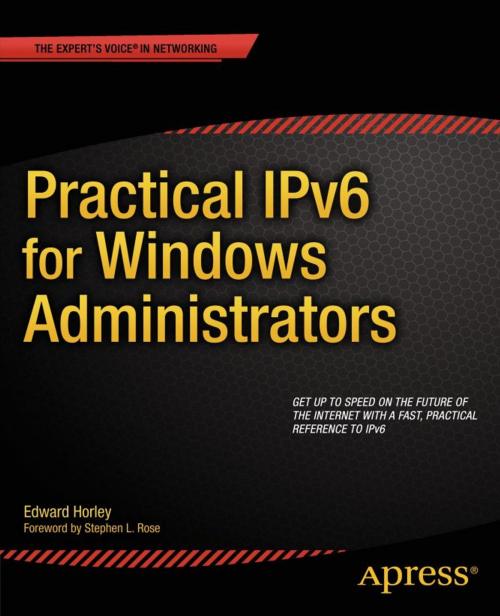 Cover of the book Practical IPv6 for Windows Administrators by Edward Horley, Apress