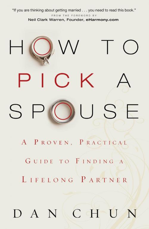 Cover of the book How to Pick a Spouse by Dan Chun, Baker Publishing Group