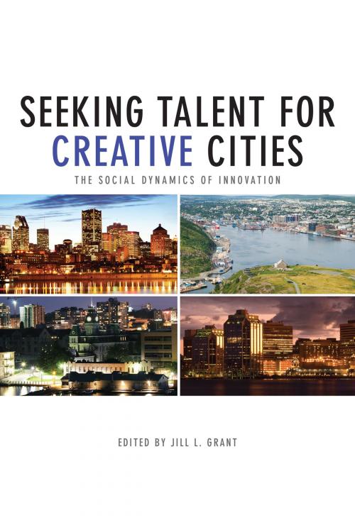 Cover of the book Seeking Talent for Creative Cities by , University of Toronto Press, Scholarly Publishing Division