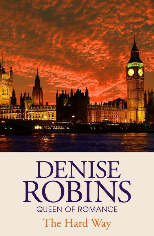 Cover of the book The Hard Way by Denise Robins, Hodder & Stoughton