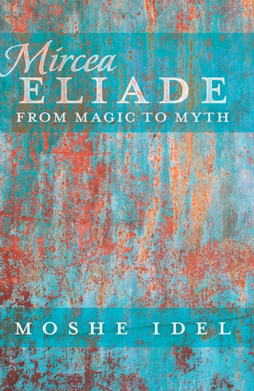 Cover of the book Mircea Eliade by Moshe Idel, Peter Lang