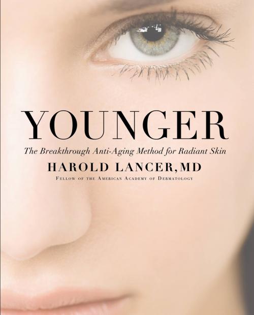 Cover of the book Younger by Harold Lancer, Grand Central Publishing