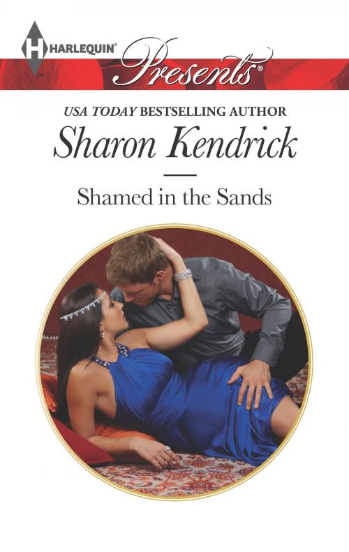 Cover of the book Shamed in the Sands by Sharon Kendrick, Harlequin