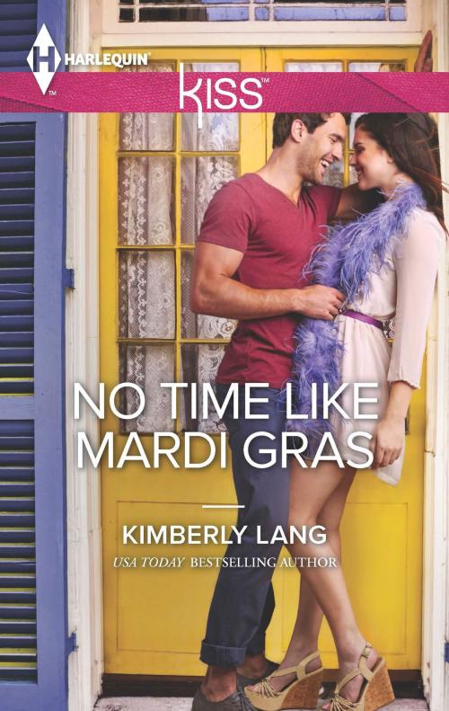 Cover of the book No Time Like Mardi Gras by Kimberly Lang, Harlequin