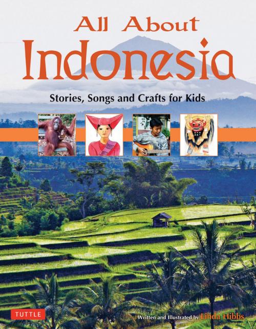 Cover of the book All About Indonesia by Linda Hibbs, Tuttle Publishing