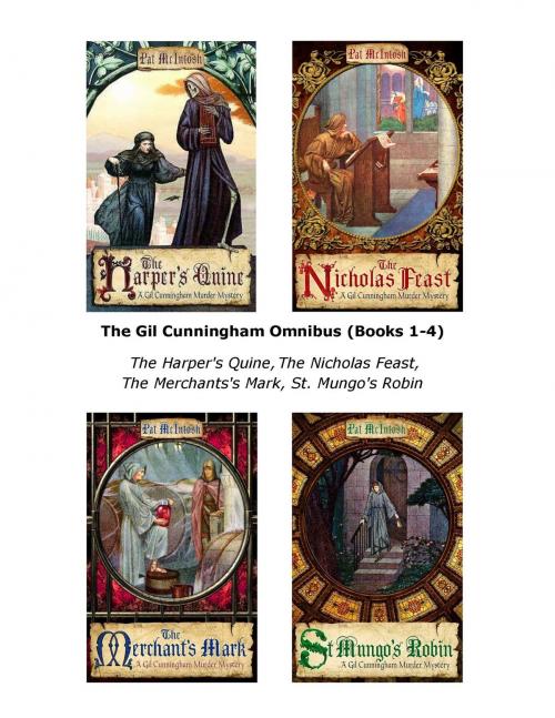 Cover of the book The Gil Cunningham Omnibus (Books 1-4) by Pat McIntosh, Little, Brown Book Group