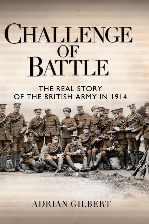 Cover of the book Challenge of Battle by Adrian Gilbert, Bloomsbury Publishing