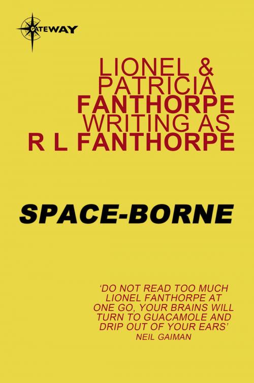 Cover of the book Space-Borne by Patricia Fanthorpe, Lionel Fanthorpe, R Fanthorpe, Orion Publishing Group