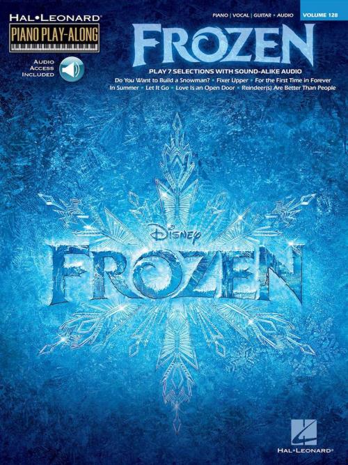 Cover of the book Frozen - Piano Play-Along Songbook (with Audio) by Robert Lopez, Kristen Anderson-Lopez, Hal Leonard