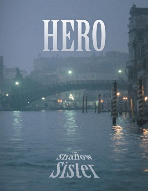 Cover of the book Hero by Shallow Sister, Lulu Publishing Services