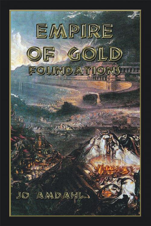 Cover of the book Empire of Gold by Jo Amdahl, WestBow Press