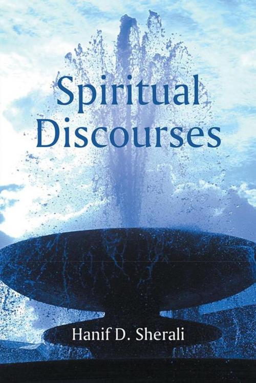 Cover of the book Spiritual Discourses by Hanif D. Sherali, AuthorHouse