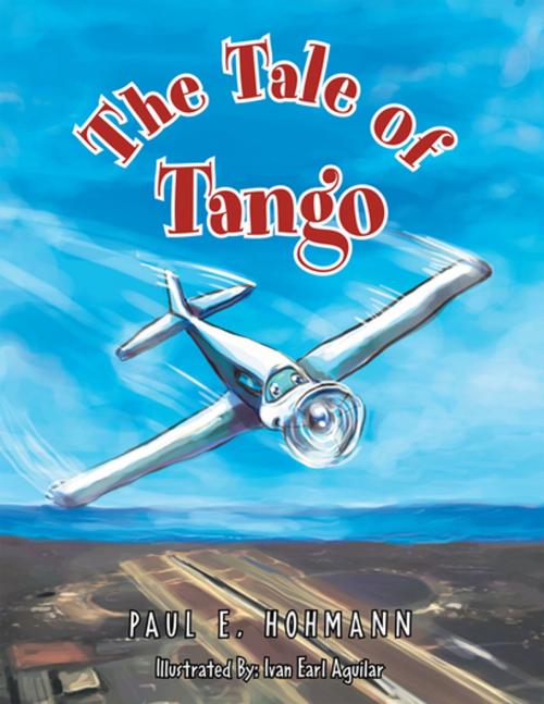 Cover of the book The Tale of Tango by Paul E. Hohmann, Xlibris US
