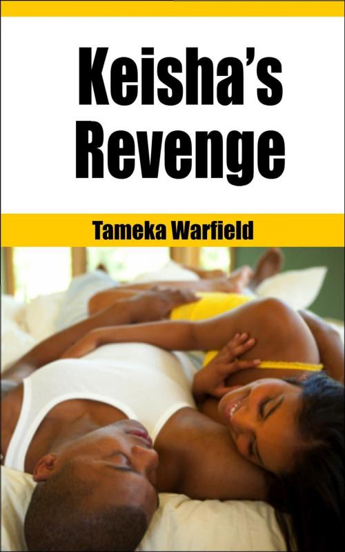 Cover of the book Keisha's Revenge by Tameka Warfield, Tameka Warfield