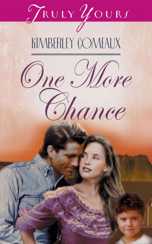 Cover of the book One More Chance by Kimberley Comeaux, Barbour Publishing, Inc.