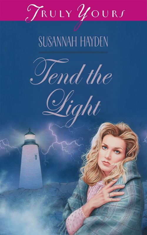 Cover of the book Tend The Light by Susannah Hayden, Barbour Publishing, Inc.