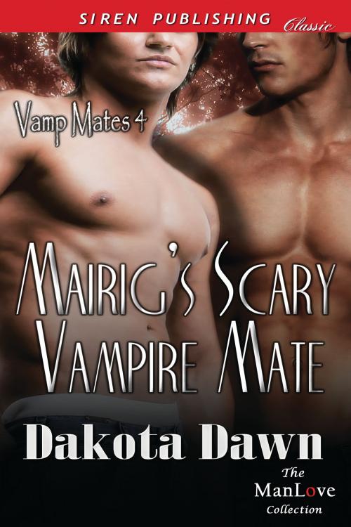 Cover of the book Mairig's Scary Vampire Mate by Dakota Dawn, Siren-BookStrand