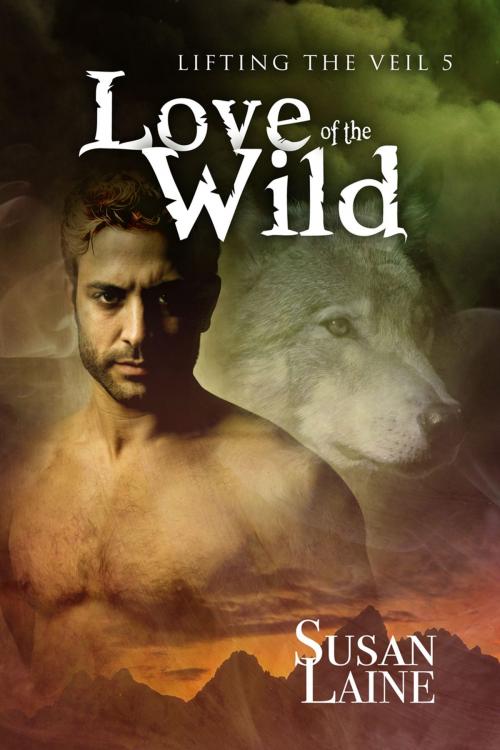 Cover of the book Love of the Wild by Susan Laine, Dreamspinner Press